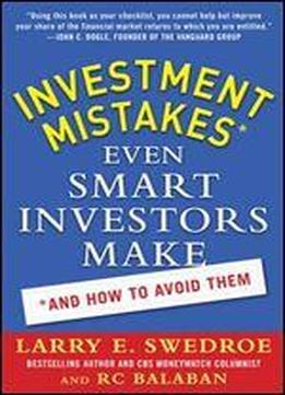 Investment Mistakes Even Smart Investors Make And How To Avoid Them