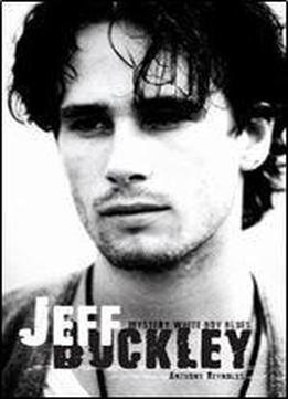 Jeff Buckley: Mystery White Boy Blues