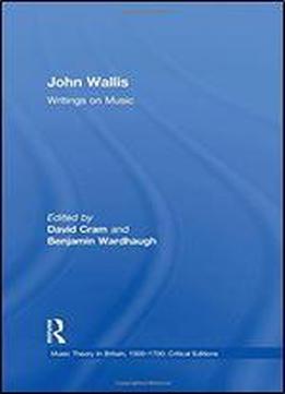 John Wallis: Writings On Music