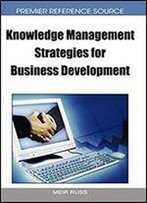 Knowledge Management Strategies For Business Development