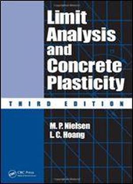 Limit Analysis And Concrete Plasticity