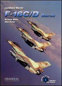 Lockheed Martin F-16c/d Barak (aircraft Of The Israeli Air Force 4)