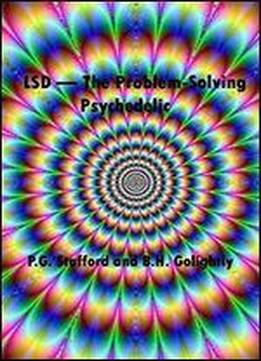 Lsd ? The Problem-solving Psychedelic