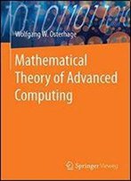 Mathematical Theory Of Advanced Computing