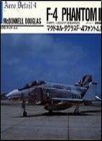 Mcdonnell-Douglas F-4 Phantom Ii (Part 1): Us Navy & Marines (Aero Detail 4)