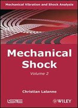 Mechanical Vibration And Shock: Mechanical Shock: 2 (iste)
