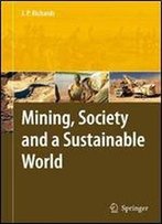 Mining, Society, And A Sustainable World