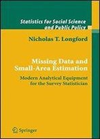 Missing Data And Small-Area Estimation: Modern Analytical Equipment For The Survey Statistician