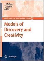 Models Of Discovery And Creativity