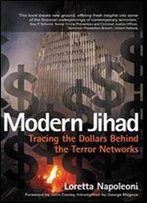 Modern Jihad: Tracing The Dollars Behind The Terror Networks