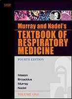 Murray And Nadel's Textbook Of Respiratory Medicine: 2-Volume Set (Textbook Of Respiratory Medicine (Murray))