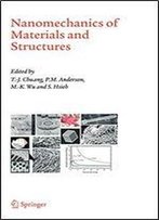 Nanomechanics Of Materials And Structures