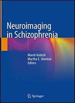 Neuroimaging In Schizophrenia