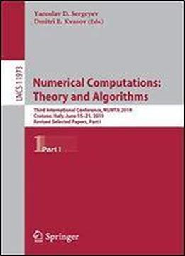 Numerical Computations: Theory And Algorithms: Third International Conference, Numta 2019, Crotone, Italy, June 1521, 2019, Revised Selected Papers