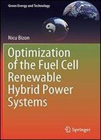 Optimization Of The Fuel Cell Renewable Hybrid Power Systems