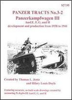 Panzerkampfwagen Iii Ausf.E, F, G, Und H Development And Production From 1938 To 1941
