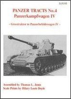 Panzerkampfwagen Iv: Grosstraktor To Panzerbefehlswagen Iv (Panzer Tracts No.4)