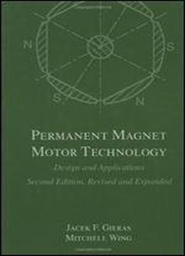 Permanent Magnet Motor Technology: Design And Applications, Second Edition,