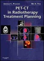 Pet-Ct In Radiotherapy Treatment Planning