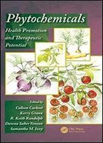 Phytochemicals: Health Promotion And Therapeutic Potential