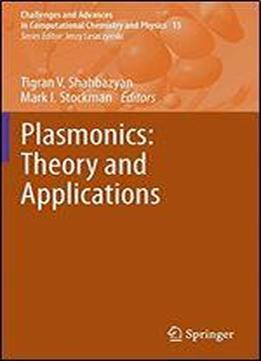 Plasmonics: Theory And Applications