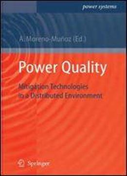 Power Quality: Mitigation Technologies In A Distributed Environment