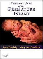 Primary Care Of The Premature Infant