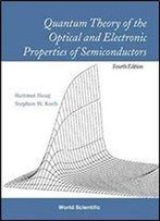 Quantum Theory Of The Optical And Electronic Properties Of Semiconductors, Fourth Edition