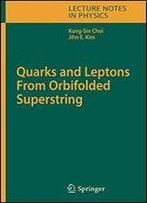 Quarks And Leptons From Orbifolded Superstring