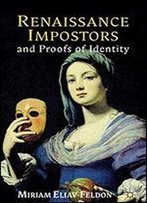 Renaissance Impostors And Proofs Of Identity