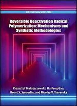 Reversible Deactivation Radical Polymerization