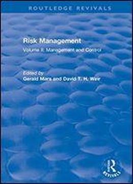 Risk Management: Volume Ii: Management And Control