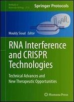 Rna Interference And Crispr Technologies: Technical Advances And New Therapeutic Opportunities