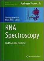 Rna Spectroscopy: Methods And Protocols