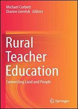 Rural Teacher Education: Connecting Land And People