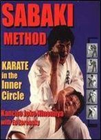 Sabaki Method: Karate In The Inner Circle