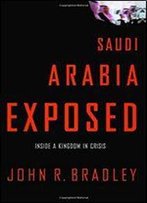 Saudi Arabia Exposed: Inside A Kingdom In Crisis