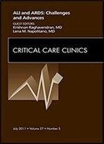 Severe Acute Respiratory Distress Syndrome, An Issue Of Critical Care Clinics - E-Book (The Clinics: Internal Medicine 27)