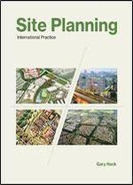 Site Planning: International Practice