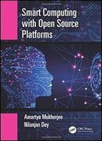 Smart Computing With Opensource Platforms