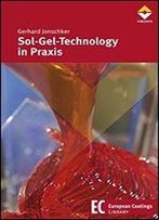 Sol-Gel-Technology In Praxis