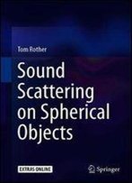 Sound Scattering On Spherical Objects