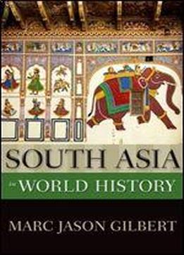 South Asia In World History (new Oxford World History)
