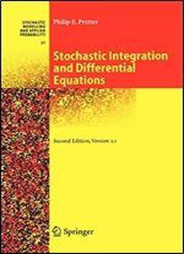 Stochastic Integration And Differential Equations