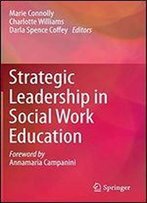 Strategic Leadership In Social Work Education