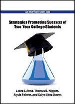 Strategies Promoting Success Of Two-year College Students