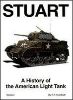 Stuart (A History Of The American Light Tank Volume I)
