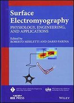 Surface Electromyography: Physiology, Engineering And Applications