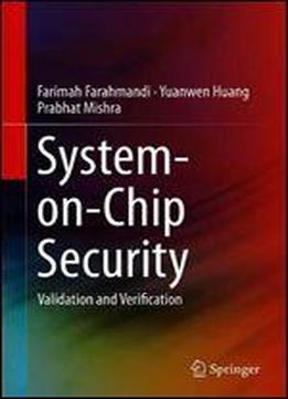 System-on-chip Security: Validation And Verification