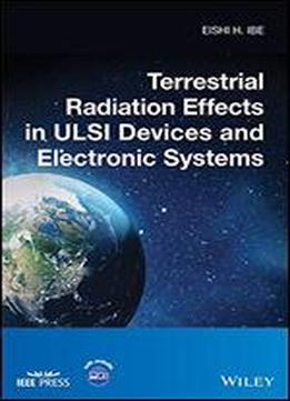 Terrestrial Radiation Effects In Ulsi Devices And Electronic Systems